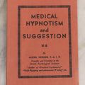 Lot 025 - Vintage Medical Hypnotism And Suggestion Illustrated Booklet By Alexr. Verner, F.A.I.P., Founder Of The British Psychological Institute, Circa 1930s
