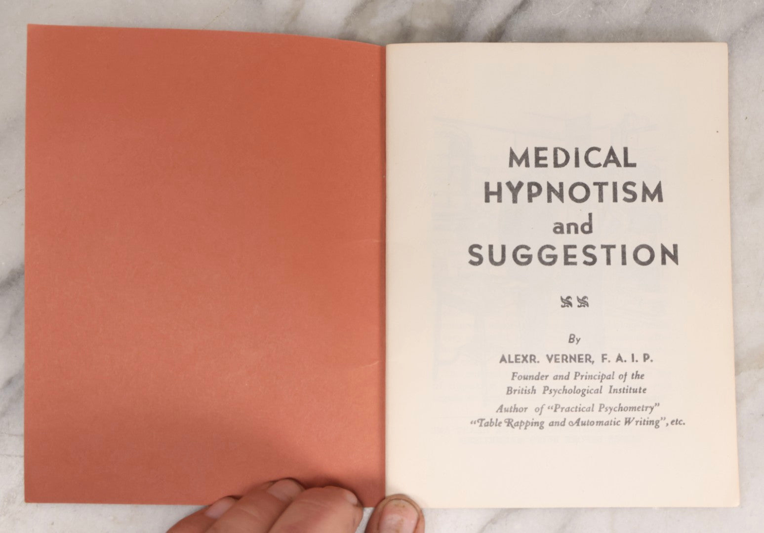 Lot 025 - Vintage Medical Hypnotism And Suggestion Illustrated Booklet By Alexr. Verner, F.A.I.P., Founder Of The British Psychological Institute, Circa 1930s