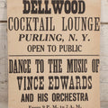 Lot 245 - Vintage Printed Broadside Advertising Dellwood Cocktail Lounge, Purling, New York, Featuring Vince Edwards And His Orchestra, 9-1/8" x 11-7/8"