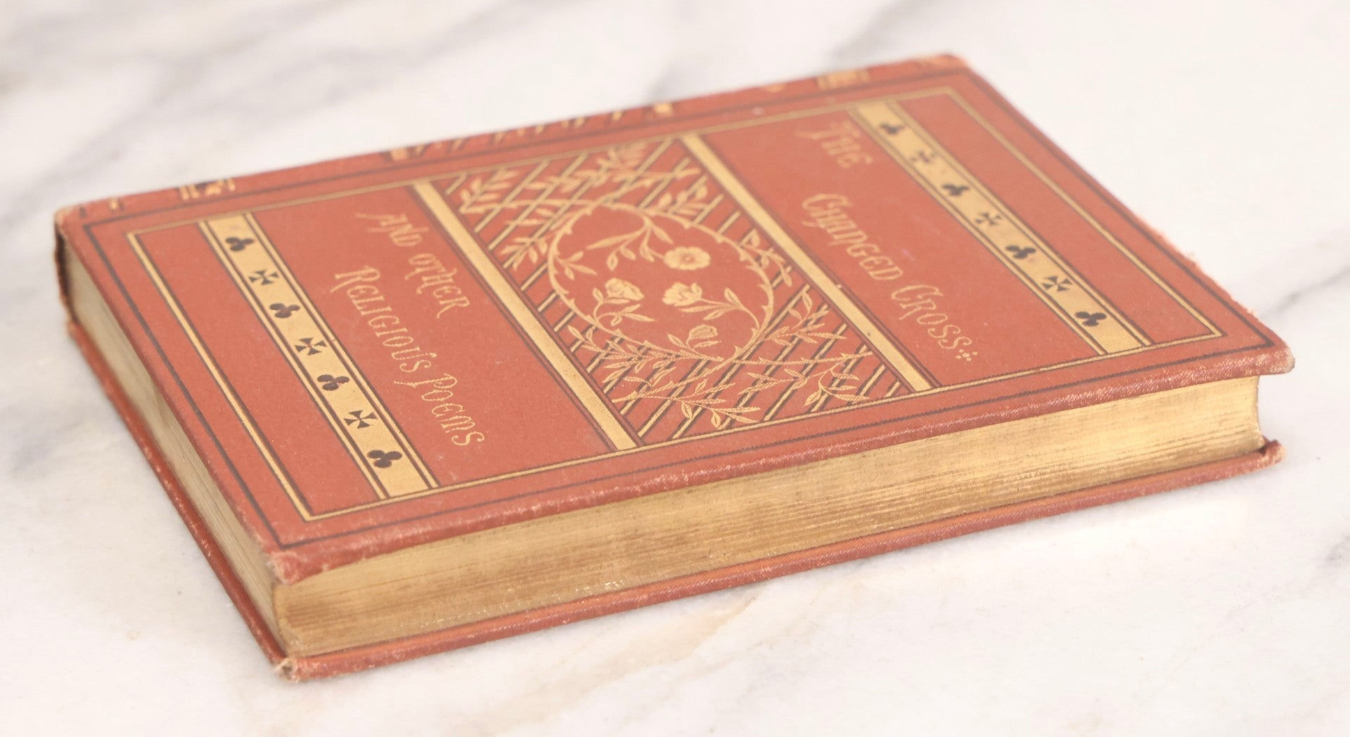 Lot 319 - "The Changed Cross And Other Religious Poems" Antique Religious Poetry Book Published By Anson D.F. Randolph & Company, New York, 1879