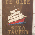 Lot 049 - Vintage "Ye Olde Giza Tavern" Hand-Painted Wooden Sign With Sailing Ship, 11-1/2" x 14-3/8"