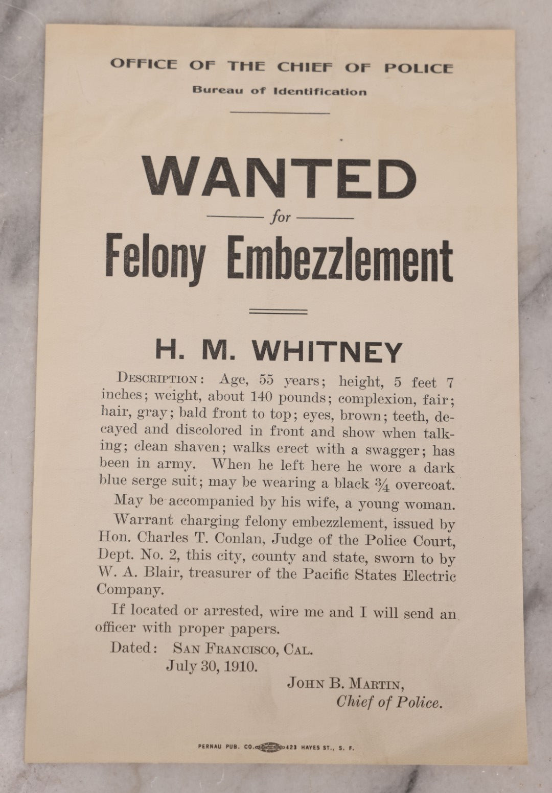 Lot 125 - Antique Wanted Poster For H.M. Whitney, Felony Embezzlement, Office Of The Chief Of Police, Bureau Of Identification, San Francisco, California, July 30, 1910