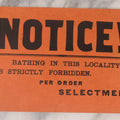 Lot 202 - Vintage "Notice! Bathing In This Locality Is Strictly Forbidden. Per Order Selectmen" Orange Warning Sign, Mounted To Mat Board, 11-3/4" x 8-1/4"