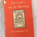 Lot 245 - "The Lady's Not For Burning" Vintage Theater Book By Christopher Fry, Published By Oxford University Press, New York And London, 1950