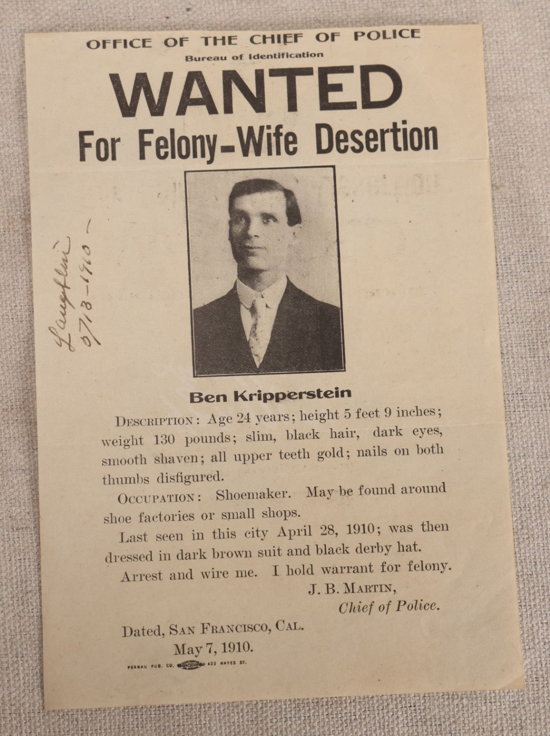 Lot 157 - Antique Wanted Poster With Photograph For Ben Kripperstein, Felony Wife Desertion, Office Of The Chief Of Police, Bureau Of Identification, San Francisco, California, May 7, 1910
