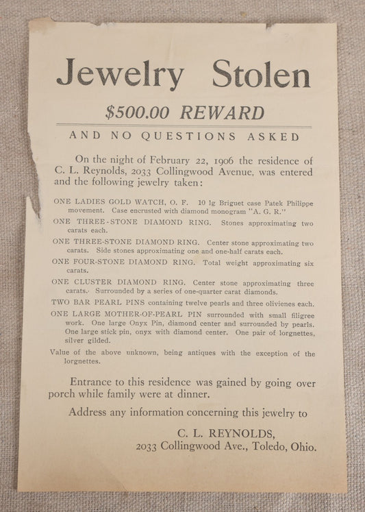 Lot 161 - Antique Stolen Jewelry Reward Poster, $500 Reward, Patek Philippe Watch, Diamond Rings, And Pearl Pins Stolen From Residence Of C.L. Reynolds, Toledo, Ohio, February 22, 1906