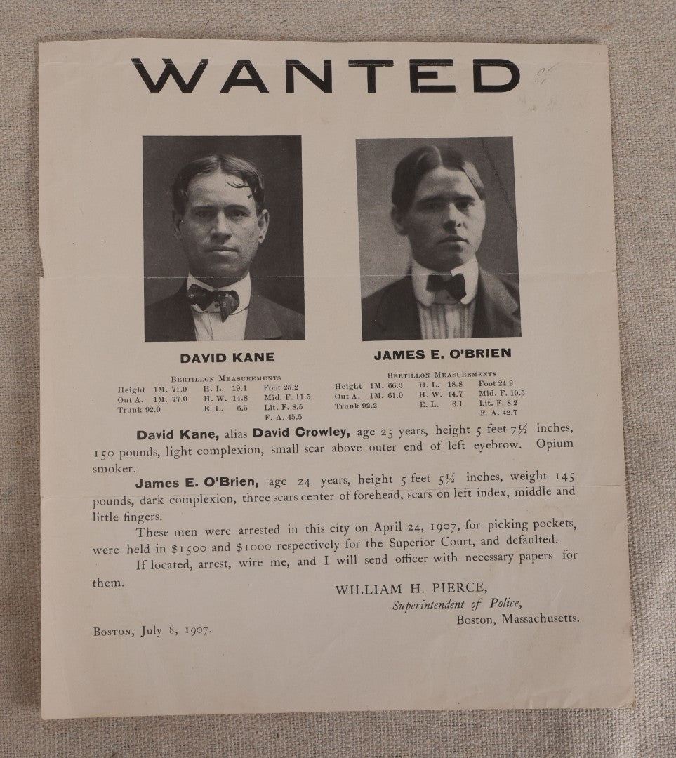 Lot 165 - Antique Wanted Poster With Photographs For David Kane And James E. O'Brien, Pickpockets, William H. Pierce, Superintendent Of Police, Boston, Massachusetts, July 8, 1907