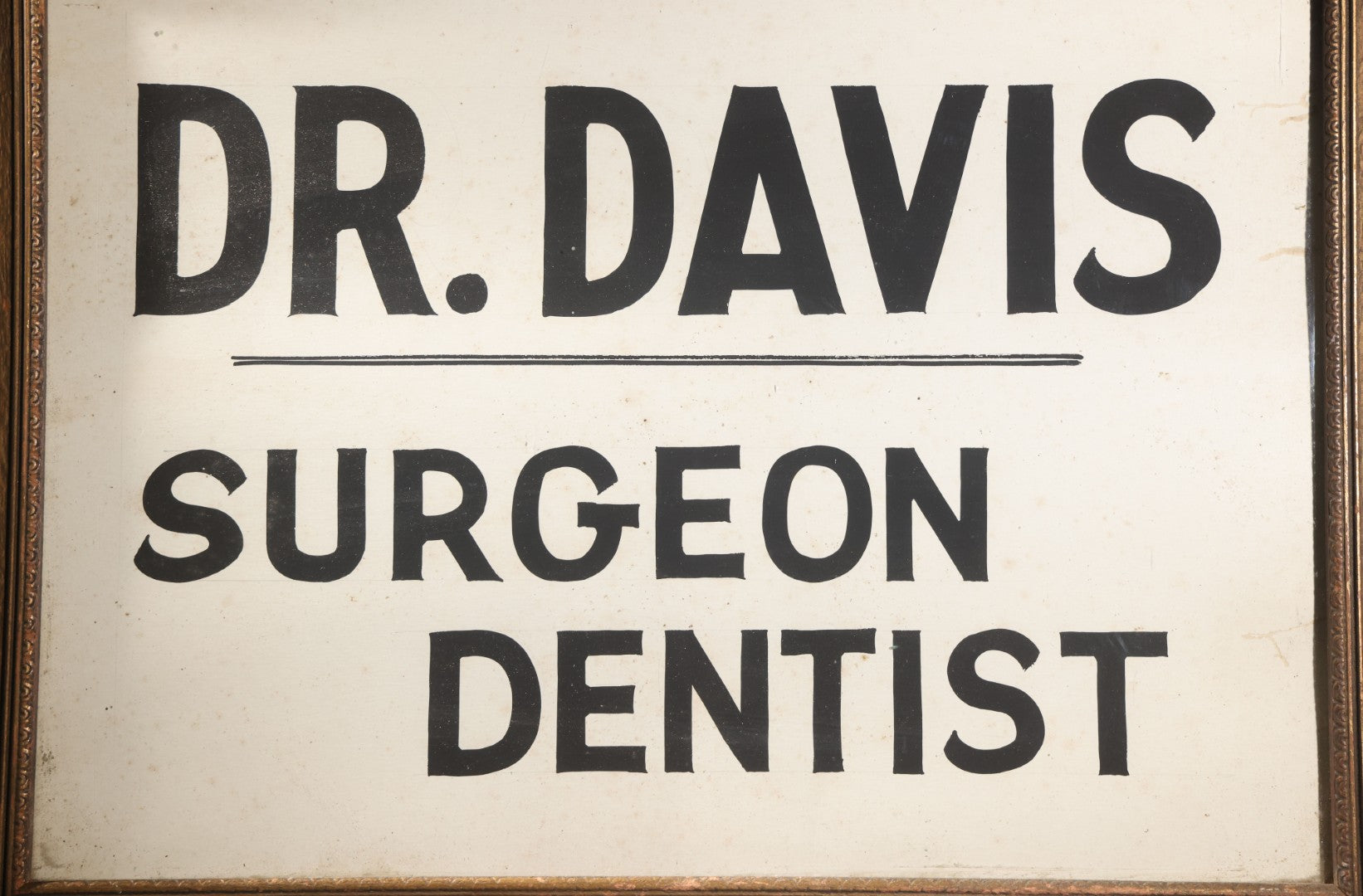 Lot 011 - Antique Hand-Painted Paper Sign, "Dr. Davis / Surgeon Dentist," Black On White, In Carved Wood Frame