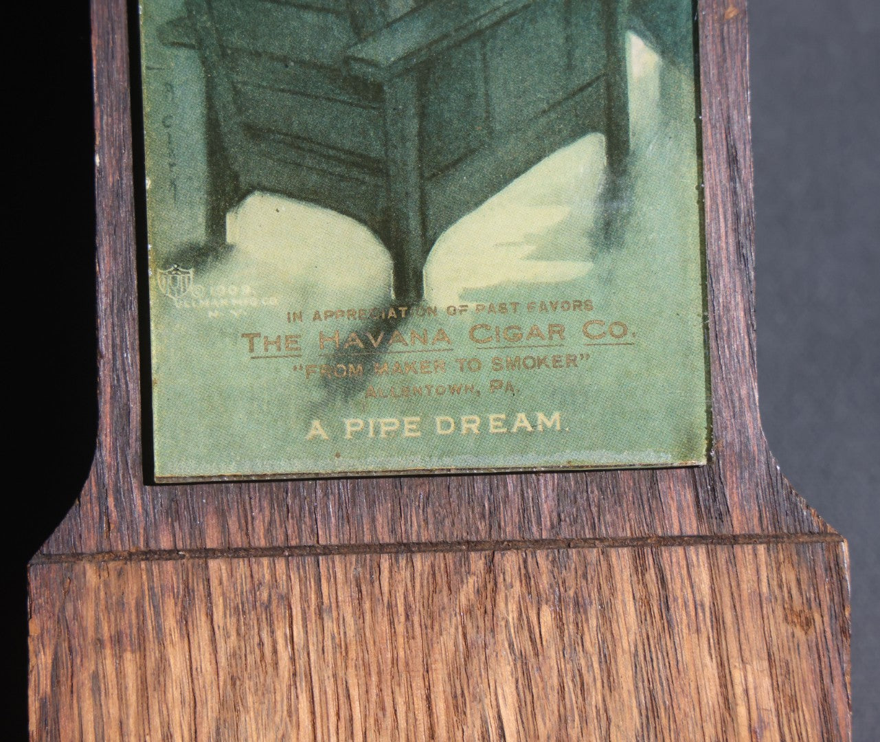 Lot 084 - Antique The Havana Cigar Co. "A Pipe Dream" Advertising Calendar Holder, "From Maker To Smoker," Allentown, Pennsylvania, Ullman Mfg. Co. Print In Oak Wall Frame With Clock Face, Copyright 1909