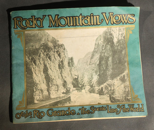 "Rocky Mountain Views on the Rio Grande, the Scenic Line of the World" Vintage Railroad Souvenir View Book, Denver & Rio Grande Western Railroad, Copyright 1943, Published by the Interstate Co., Chicago, Illinois