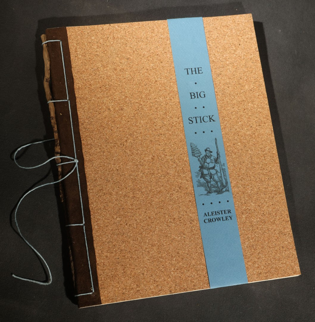 "The Big Stick" Modern Limited Edition Book of Book Reviews by Aleister Crowley, Published by 100th Monkey Press, Spring Equinox, 2015, Copy Number 065 of 150