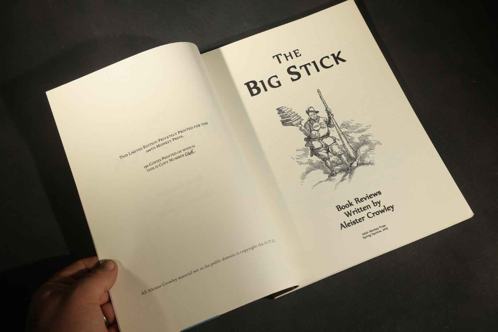 "The Big Stick" Modern Limited Edition Book of Book Reviews by Aleister Crowley, Published by 100th Monkey Press, Spring Equinox, 2015, Copy Number 065 of 150