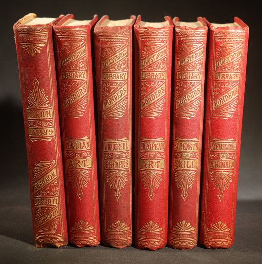 Grouping of Six Antique "Illustrated Library of Wonders" Books Published by Scribner, Armstrong & Co., New York, Including Italian & European Art, Wonderful Escapes, Hunting Grounds, Intelligence of Animals, and Bodily Strength