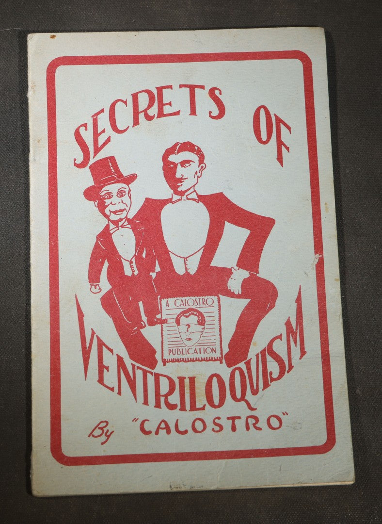 "Secrets of Ventriloquism" Vintage Magic Instruction Booklet by Calostro, D. Robbins & Co., New York, circa 1930s