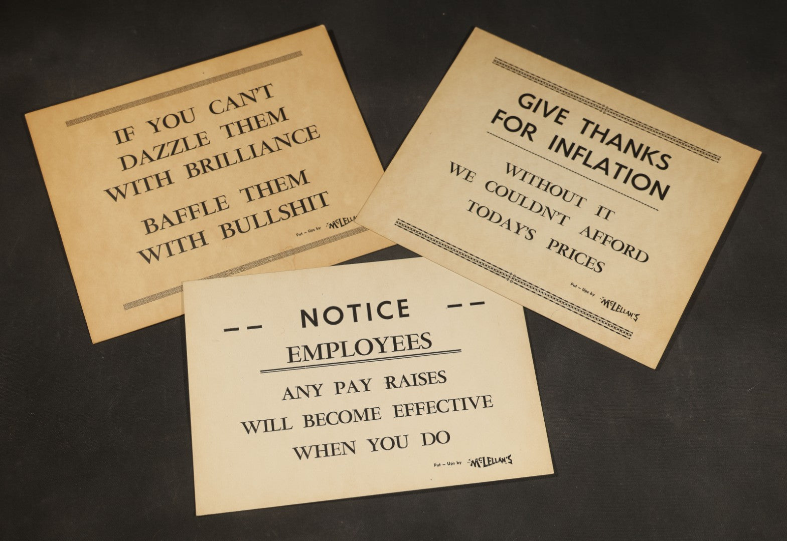 Trio of Vintage Humorous Office Signs including "Dazzle Them with Brilliance", "Give Thanks for Inflation", and "Notice Employees", Put-Ups by McLellan's
