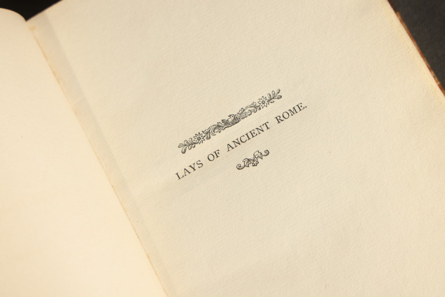 "Lays of Ancient Rome with Ivry and the Armada" Antique Poetry Book by Lord Macaulay, Published by White and Allen, New York, 1887