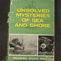 Lot 084 - "Unsolved Mysteries of Sea and Shore" Vintage Maritime Mystery Book by Edward Rowe Snow