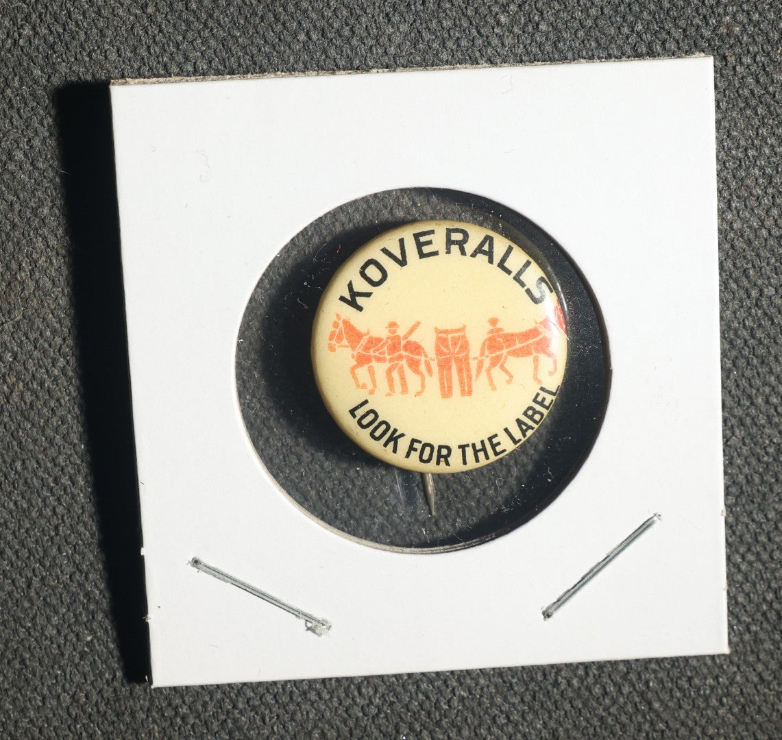 Trio of Clothing Related Advertisements Including Koveralls and Union Made Shoes Buttons, and Sweet-Orr Union Made Trousers and Overalls Key Ring