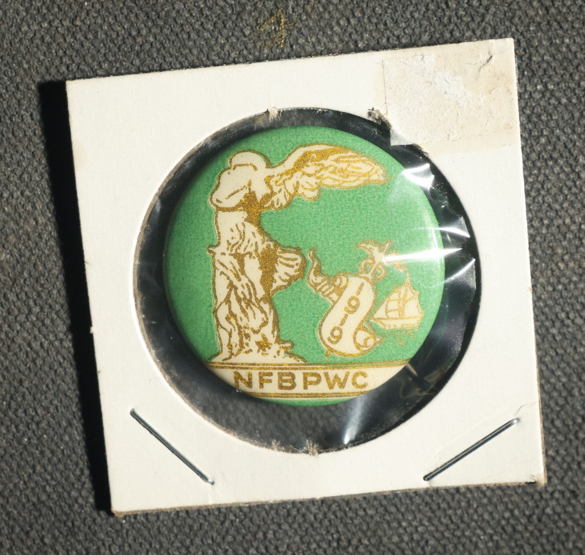 Pair of Buttons, National Federation of Business and Professional Women's Clubs 1919 and Workingmen Walking Delegate Lowell Opera House