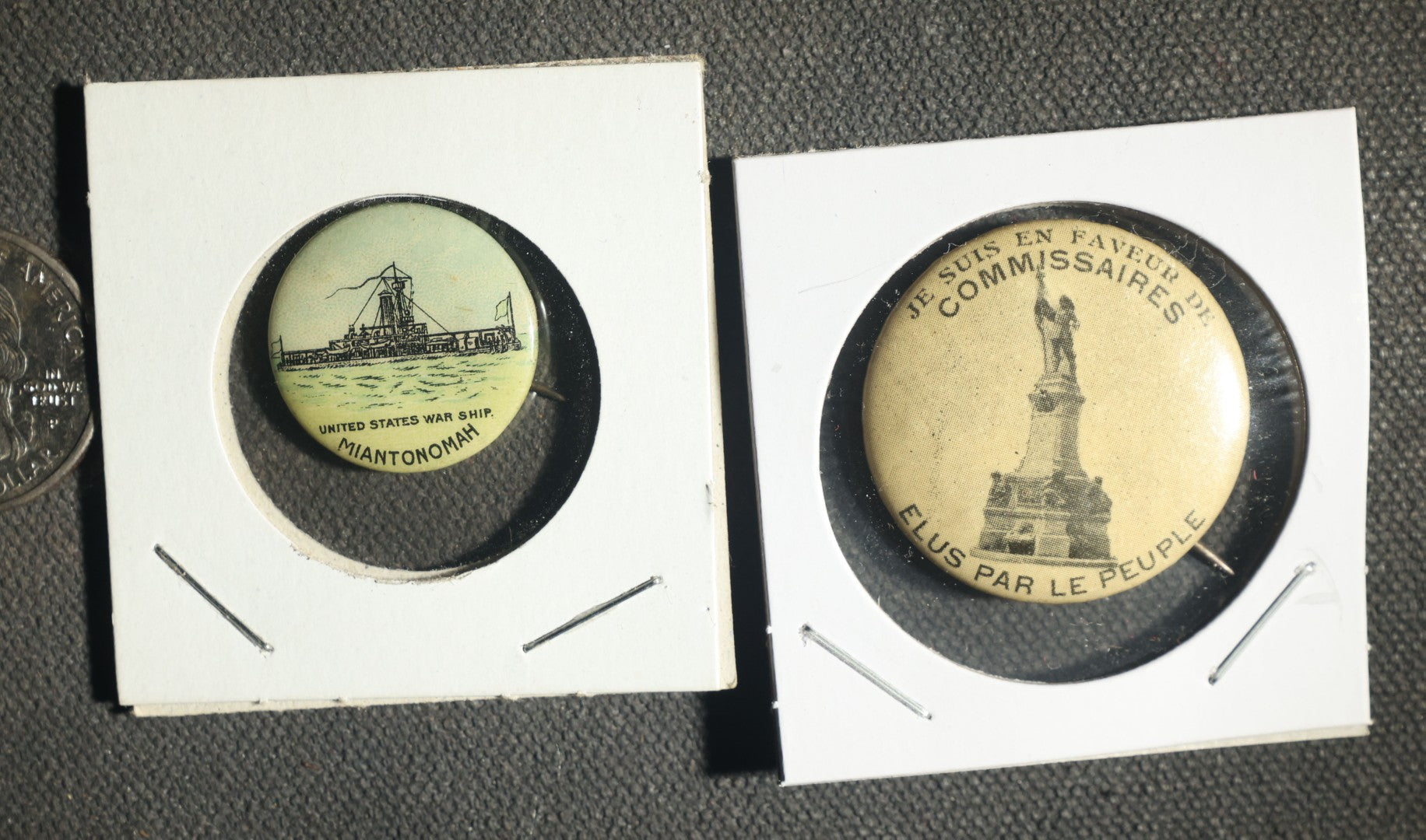 Pair of Buttons, United States War Ship Miantonomah and French Political "Je Suis En Favier De Commissaires Elus Par Le Peuple" ("I AM in Favor of Commissioners Elected by the People")