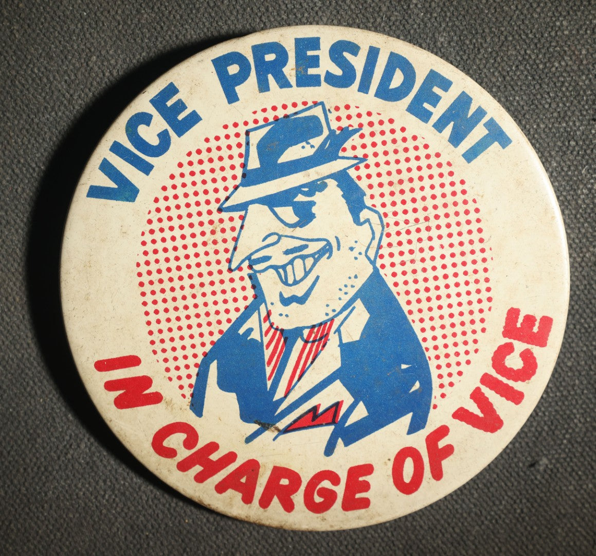 Large Novelty Button, Vice President in Charge of Vice