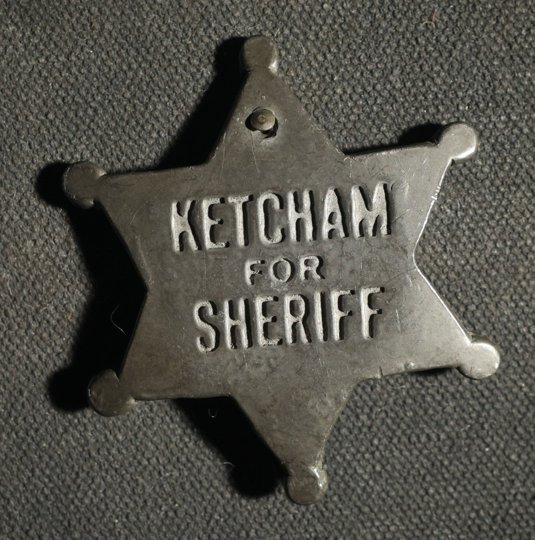 Ketcham for Sheriff Novelty Badge