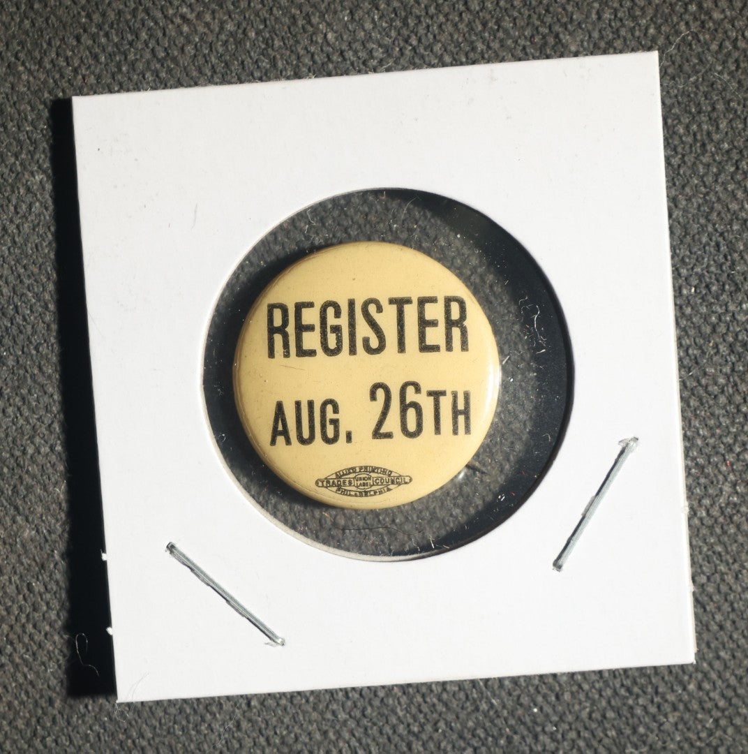 Pair of Political Action Buttons, I AM for Consolidation and Register for August 26th
