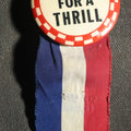 Lot 060 - I'm Looking for a Thrill Button and Ribbon