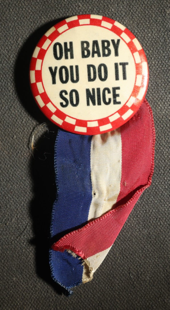 Oh Baby You Do It so Nice Button and Ribbon