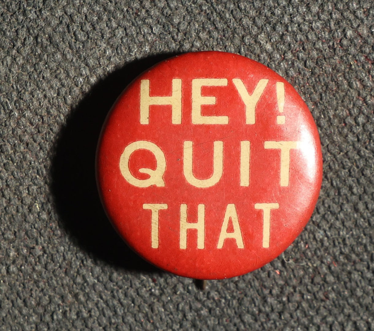 Four Saying Buttons, Easy Money, I AM Busy, Have a Heart, Hey Quit That, Perfection Cigarettes Advertisements