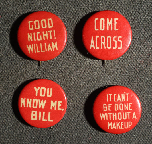 Four Buttons, Comic Sayings - "You Know Me Bill," "It Can't Be Done with a Maekup," Etc., Advertisements for Perfection Cigarettes