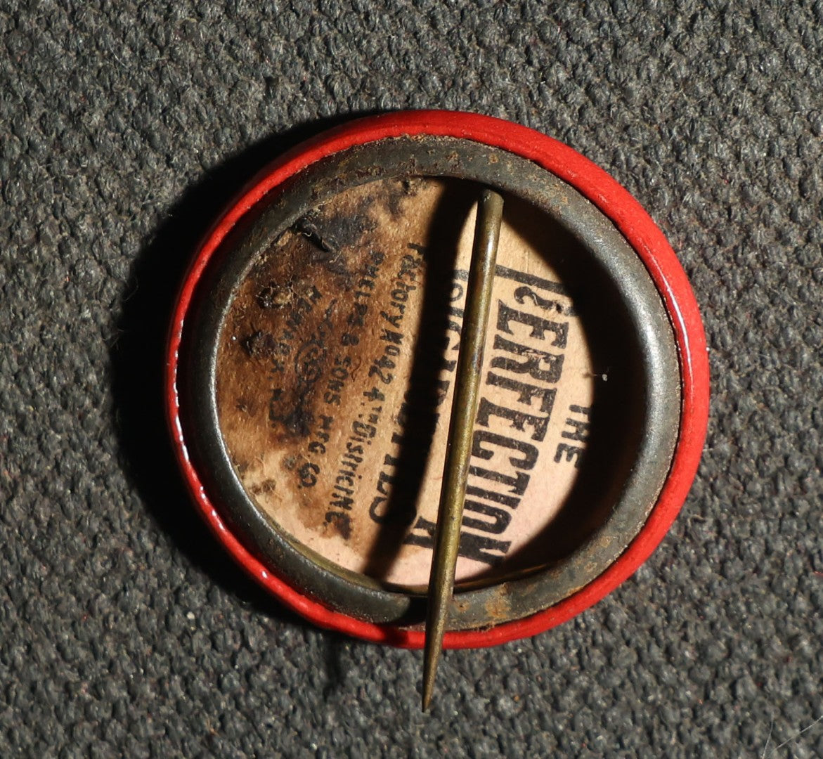 Four Buttons, Comic Sayings - "You Know Me Bill," "It Can't Be Done with a Maekup," Etc., Advertisements for Perfection Cigarettes