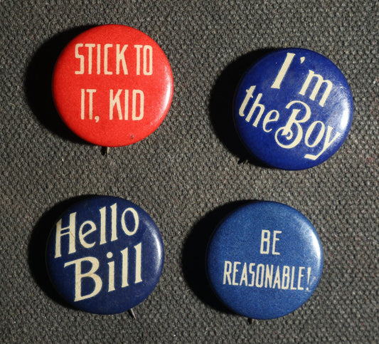 Four Buttons, Comic Sayings - "Hello Bill," "Stick to It, Kid," "I'm the Boy," "Be Reasonable!," Advertisements for Perfection Cigarettes