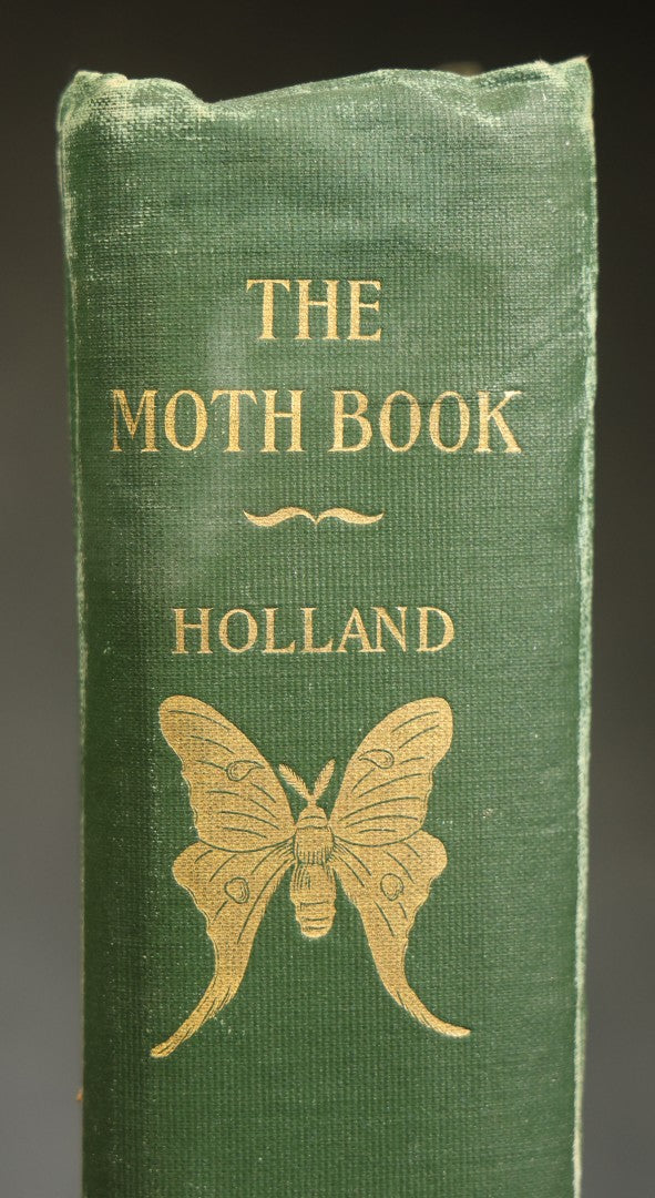 "The Moth Book: A Popular Guide to a Knowledge of the Moths of North America" Antique Entomology Book with 48 Color Plates by W. J. Holland, Published by Doubleday, Page & Company, New York, 1903