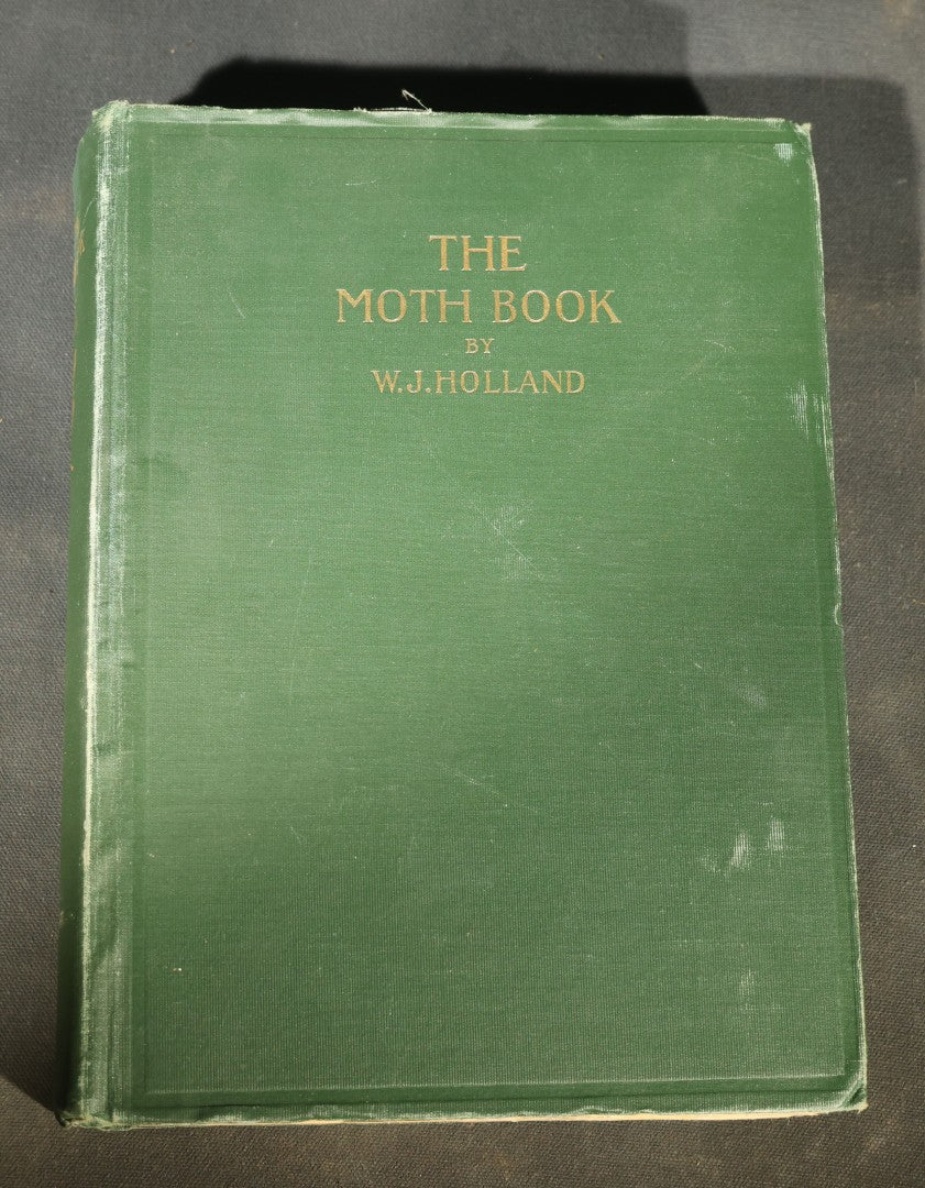 "The Moth Book: A Popular Guide to a Knowledge of the Moths of North America" Antique Entomology Book with 48 Color Plates by W. J. Holland, Published by Doubleday, Page & Company, New York, 1903