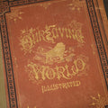 Lot 033 - "Our Living World; an Artistic Edition of the Rev. J.G. Wood's Natural History of Animate Creation" Antique Illustrated Natural History Book, Revised by Joseph B. Holder M.D., Published by Selmar Hess, New York, Note Poor Condition