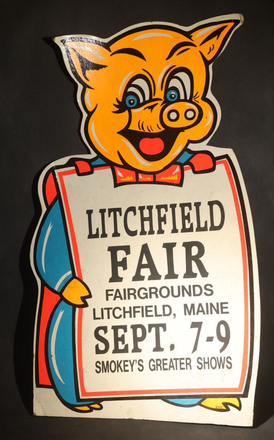 Vintage Litchfield Fair Die-Cut Cardboard Easel-Back Sign with Cartoon Pig, Smokey's Greater Shows, Litchfield, Maine