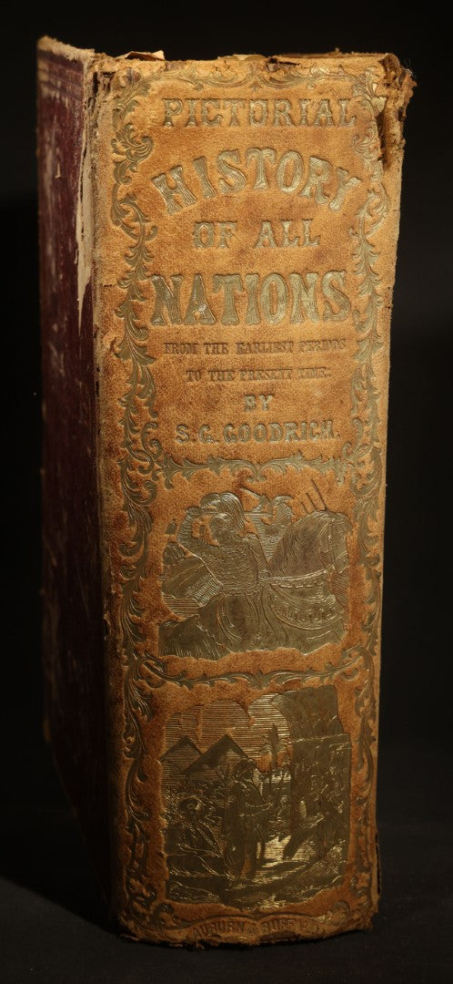 "A History of All Nations" Antique Illustrated World History Book by S. G. Goodrich with 70 Stylographic Maps and 700 Engravings, Published by Miller, Orton and Mulligan, Auburn and Buffalo, New York, 1854