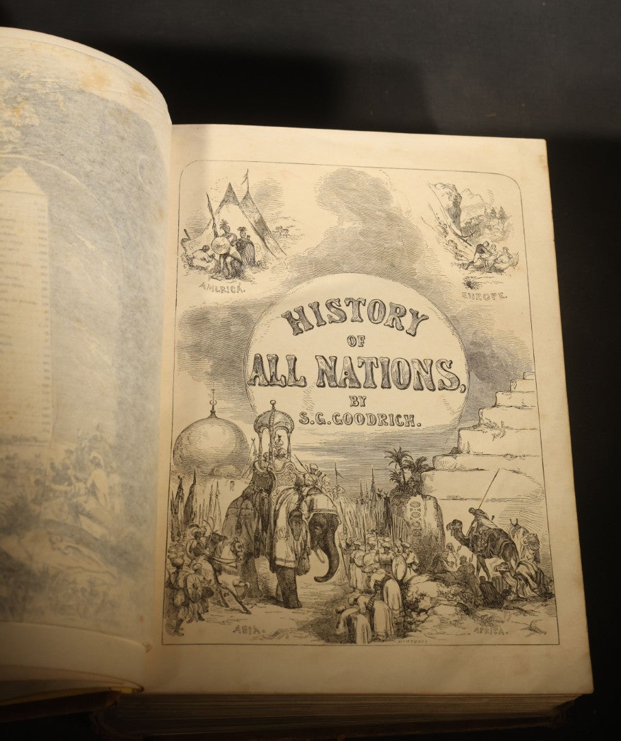 "A History of All Nations" Antique Illustrated World History Book by S. G. Goodrich with 70 Stylographic Maps and 700 Engravings, Published by Miller, Orton and Mulligan, Auburn and Buffalo, New York, 1854