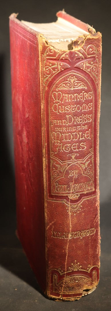 "Manners, Customs, and Dress During the Middle Ages and During the Renaissance Period" Antique Illustrated Book by Paul Lacroix, with Chromolithograph Prints by F. Kellerhoven, Published by D. Appleton and Co., New York, 1874