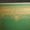 Lot 030 - "Fabre's Book of Insects" Vintage Illustrated Entomology Book by Mrs. Rodolph Stawell with Tipped-In Color Plates by E. J. Detmold, Published by Tudor Publishing Company, New York, 1935