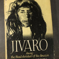 Lot 101 - "Jivaro: Among the Headshrinkers of the Amazon" Vintage Exploration Book by Bertrand Flornoy, with Shrunken Head Cover Photo, Foreword by Brian Fawcett, Published by Library Publishers, New York, 1954