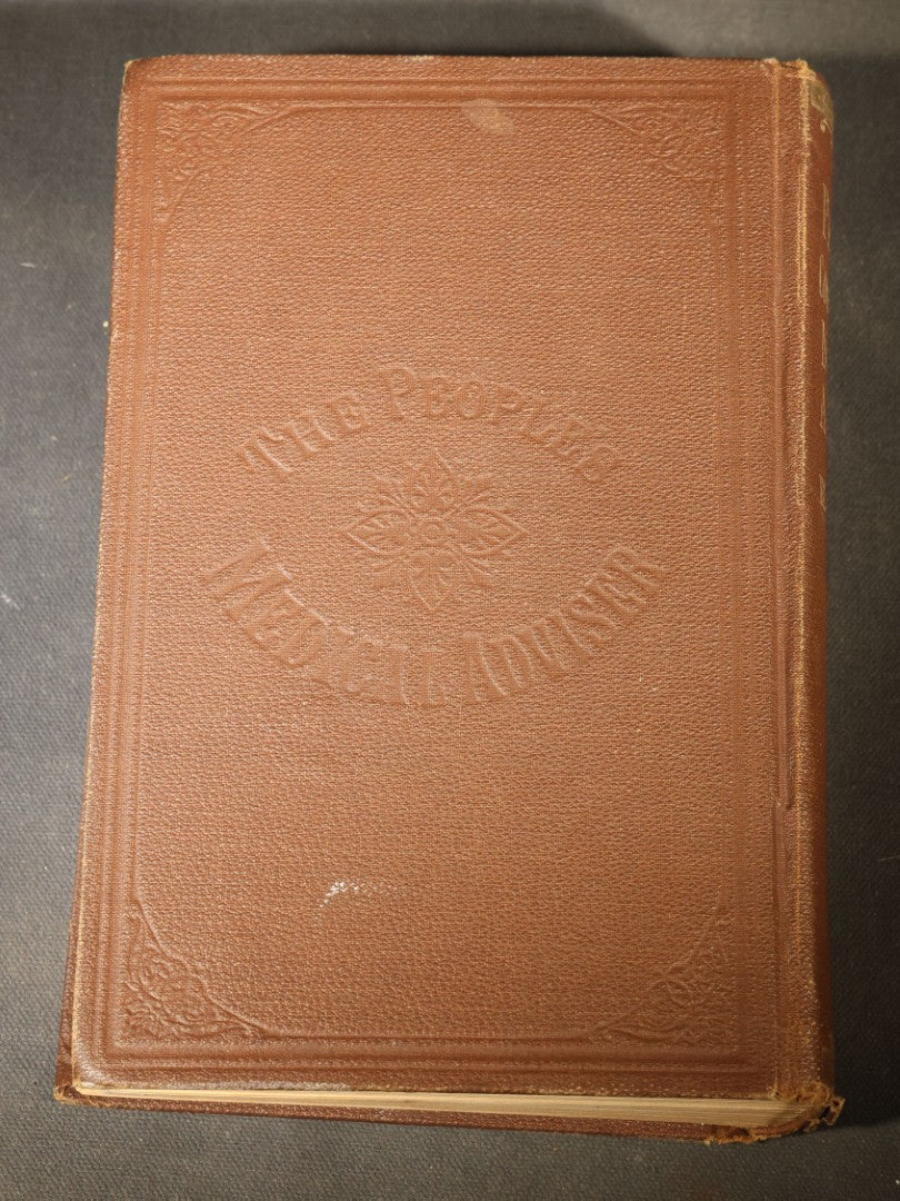 "The People's Common Sense Medical Adviser in Plain English; or, Medicine Simplified" Antique Medical Book with Anatomical Illustrations by R.V. Pierce, M.D., 18th Edition, Published by World's Dispensary Printing Office, Buffalo, New York, 1888