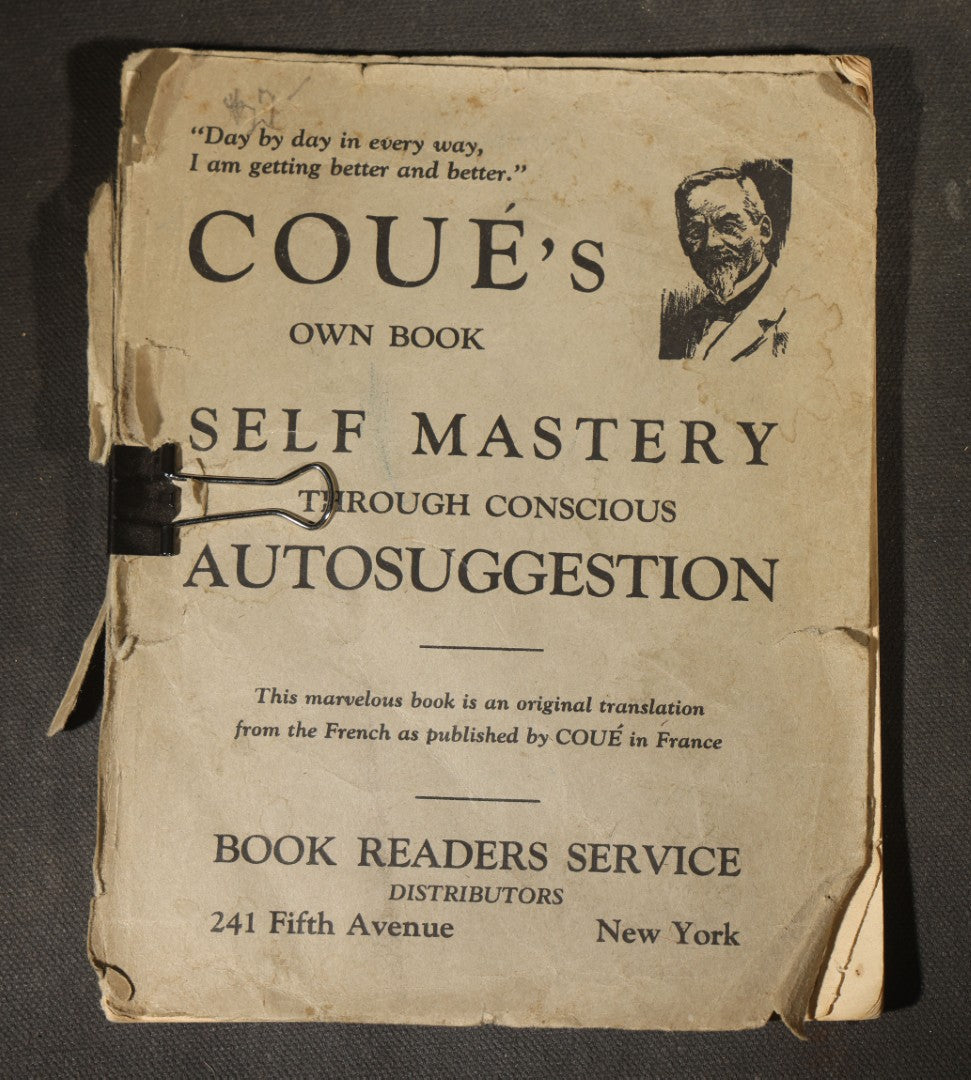 "Self Mastery Through Conscious Autosuggestion" Antique Self-Help Booklet by Emile Coue, Published by Book Readers Service, New York, 1923