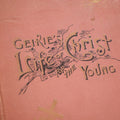 Lot 118 - "A Short Life of Christ for the Young" Antique Illustrated Religious Book by Cunningham Geikie, D.D., with 100 Full-Page Engravings by Alexandre Bida, Published by Henry Neil, Philadelphia, Pennsylvania, Poor Condition