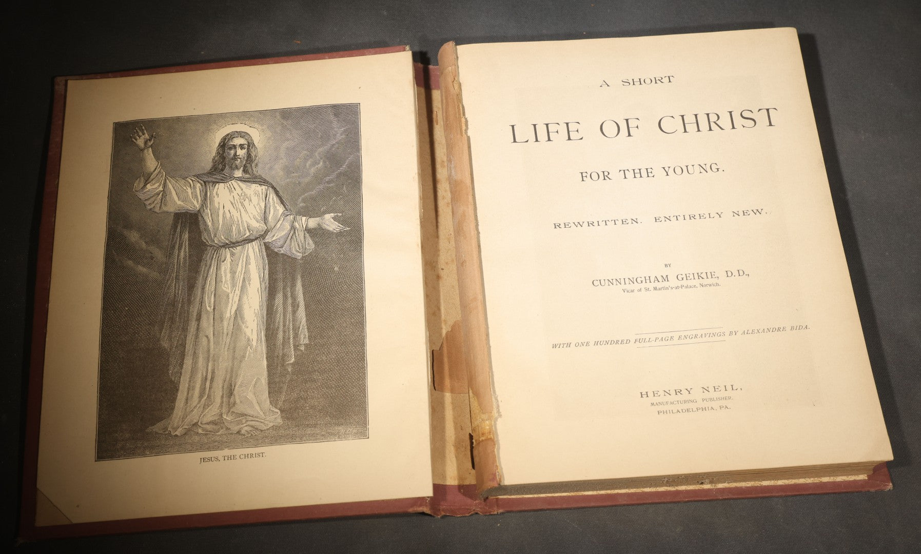 "A Short Life of Christ for the Young" Antique Illustrated Religious Book by Cunningham Geikie, D.D., with 100 Full-Page Engravings by Alexandre Bida, Published by Henry Neil, Philadelphia, Pennsylvania, Poor Condition