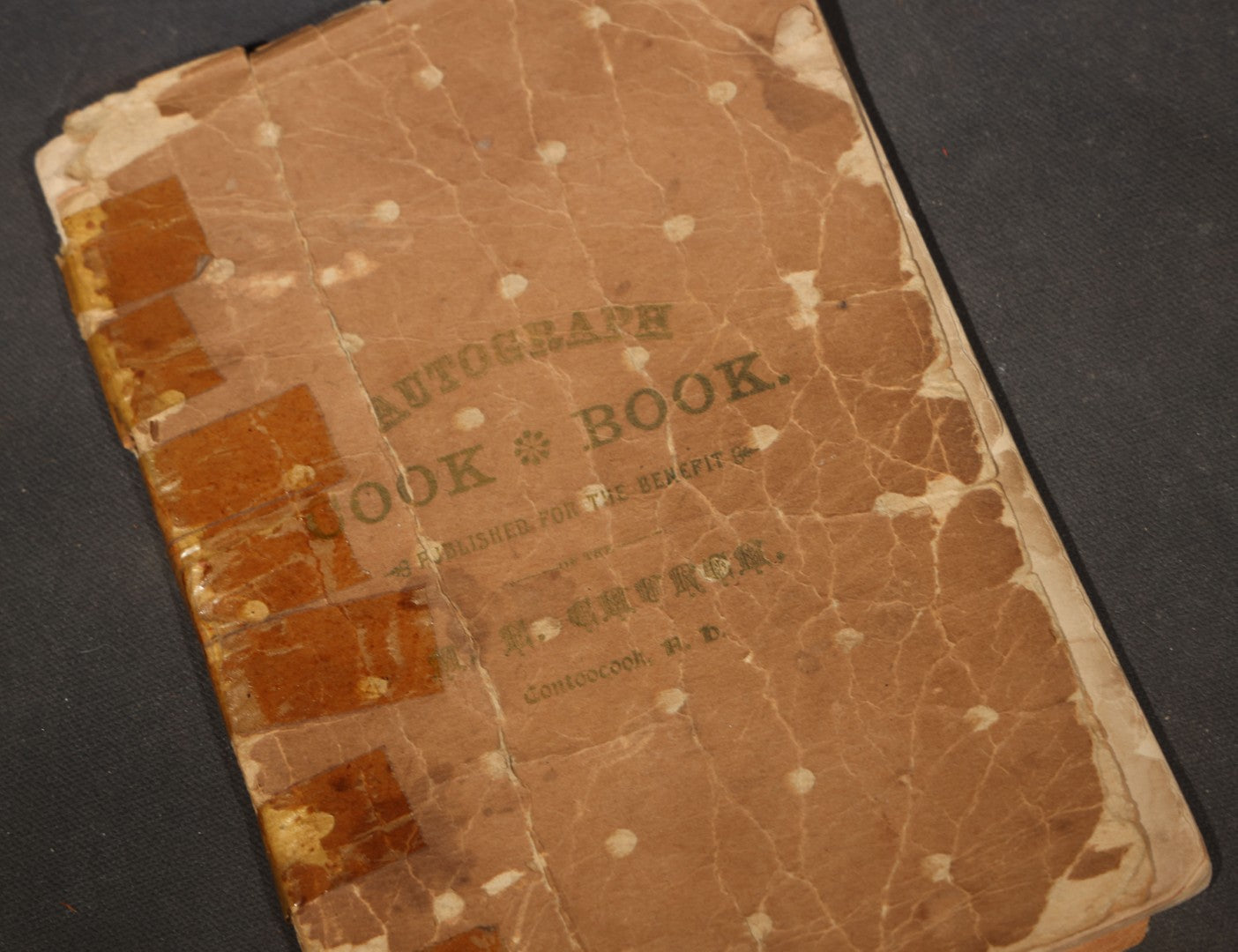 "The Autograph Cook Book" Antique Community Cookbook Booklet, Compiled by The Ladies of the M.E. Church, Printed by W.F. Fuller, Contoocook, New Hampshire, 1899, Poor Condition