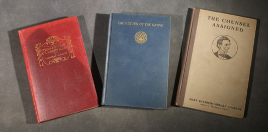 Trio of Antique and Vintage Books including "Tess of the D'Urbervilles" and "The Return of the Native" by Thomas Hardy, and "The Counsel Assigned" by Mary Raymond Shipman Andrews
