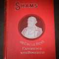 Lot 227 - "Shams; or, Uncle Ben's Experience with Hypocrites" Antique Book by John S. Draper, Published by John E. Potter & Co., Ltd., Chicago, Illinois, 1887