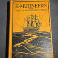 Lot 055 - "The Mutineers" Antique Illustrated Maritime Adventure Book by Charles Boardman Hawes, Published by the Atlantic Monthly Press, Boston, 1922